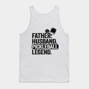 Father Husband Pickleball Legend Funny Pickleball Tank Top